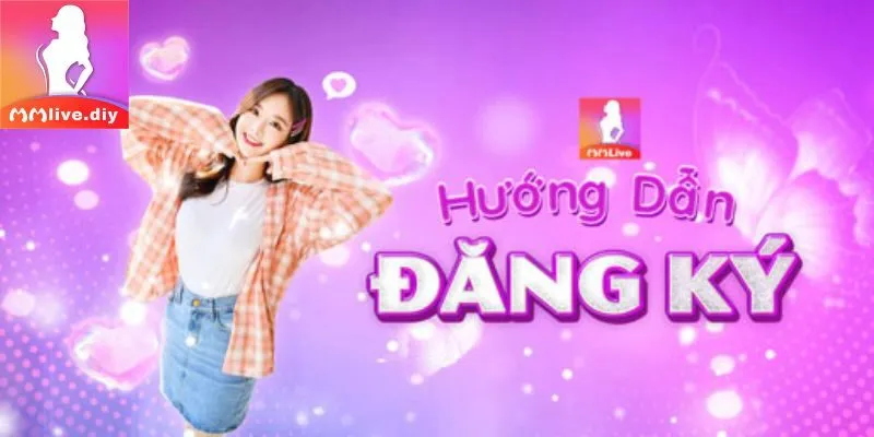 đăng ký mmlive