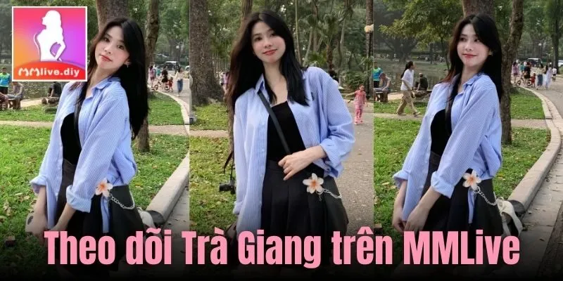 Theo dõi Trà Giang trên MMLive
